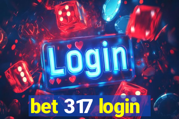 bet 317 login